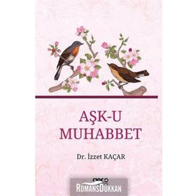Aşk-u Muhabbet - İzzet Kaçar
