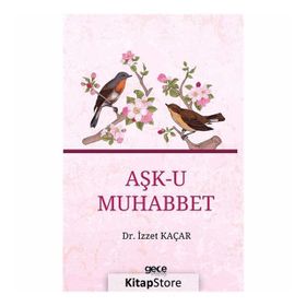Aşk-u Muhabbet - İzzet Kaçar