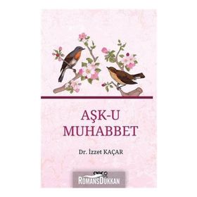 Aşk-u Muhabbet - İzzet Kaçar