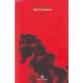 AŞK ÜÇLEMESİ - ATILLA BIRKIYE