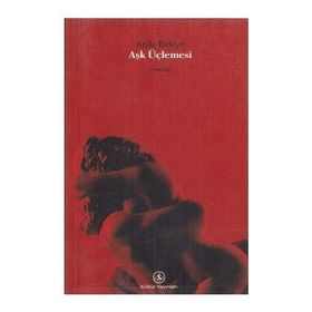 AŞK ÜÇLEMESİ - ATILLA BIRKIYE