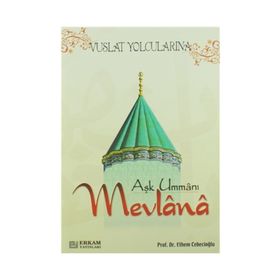 Aşk Ummanı Mevlana - Ethem Cebecioğlu