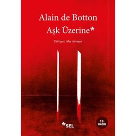 Aşk Üzerine - Alain De Botton
