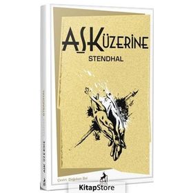Aşk Üzerine - Stendhal