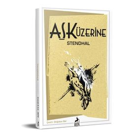 Aşk Üzerine - Stendhal