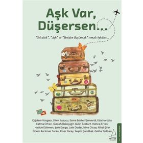 Aşk Var, Düşersen - Destek Yayınları