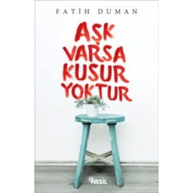 Aşk Varsa Kusur Yoktur - Fatih Duman
