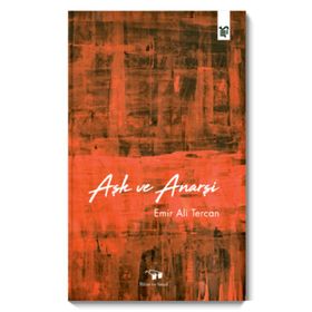 Aşk ve Anarşi Emir Ali Tercan