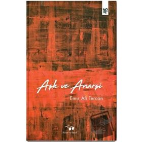 Aşk ve Anarşi Emir Ali Tercan