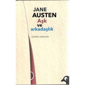 Aşk Ve Arkadaşlık- Jane Austen