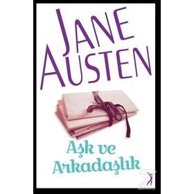 Aşk Ve Arkadaşlık- Jane Austen