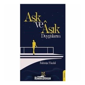 Aşk Ve Aşık Duygularım - Rahmiye Yücelal