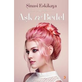 Aşk ve Bedel - Şinasi Eskikaya