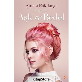 Aşk ve Bedel - Şinasi Eskikaya
