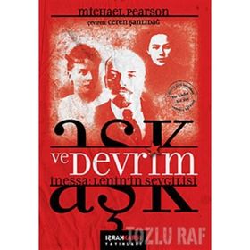 AŞK VE DEVRIM İNESSA: LENININ SEVGILISI - MICHAEL PEARSON