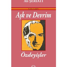 Aşk ve Devrim - Özdeyişler - Ali Şeriati