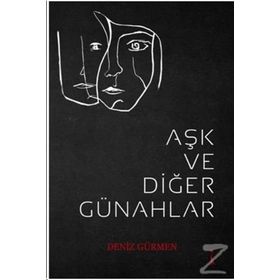 Aşk ve Diğer Günahlar - Deniz Gürmen