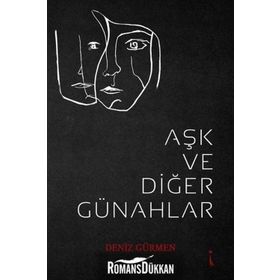 Aşk ve Diğer Günahlar - Deniz Gürmen