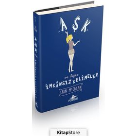 Aşk ve Diğer İmkansız Kelimeler Ciltli - Erin McCahan