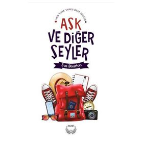 Aşk ve Diğer Şeyler - Eve Bourton