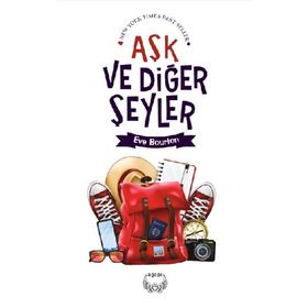 Aşk ve Diğer Şeyler - Eve Bourton