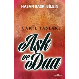 AŞK VE DUA - HASAN BASRI BILGIN