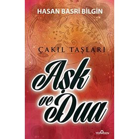 AŞK VE DUA - HASAN BASRI BILGIN