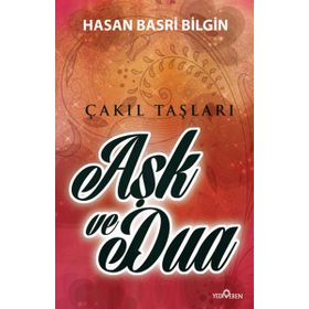 AŞK VE DUA - HASAN BASRI BILGIN