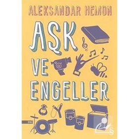 Aşk ve Engeller - Aleksandar Hemon