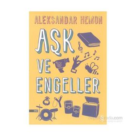 Aşk ve Engeller - Aleksander Hemon