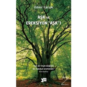 Aşk Ve Ereksiyon Aşk'ı - Ömer Faruk
