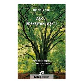 Aşk Ve Ereksiyon Aşk'ı - Ömer Faruk