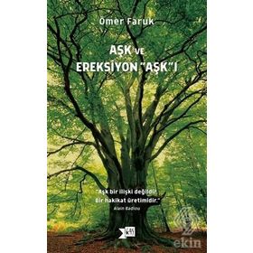 Aşk Ve Ereksiyon Aşk'ı - Ömer Faruk