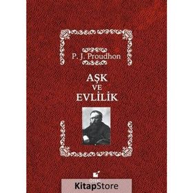 Aşk ve Evlilik - F. J. Proudhon