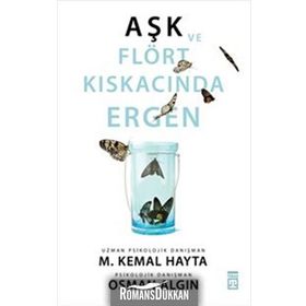 AŞK VE FLÖRT KISKACINDA ERGEN - M. KEMAL HAYTA;OSMAN ALGIN