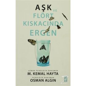 AŞK VE FLÖRT KISKACINDA ERGEN - M. KEMAL HAYTA;OSMAN ALGIN