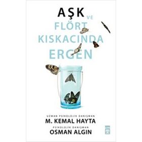 AŞK VE FLÖRT KISKACINDA ERGEN - M. KEMAL HAYTA;OSMAN ALGIN