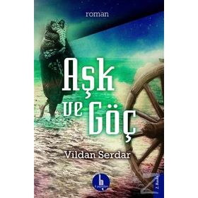 Aşk ve Göç - Vildan Serdar