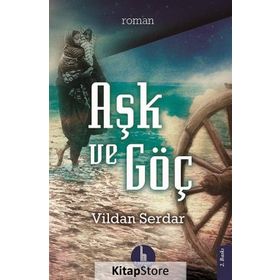 Aşk ve Göç - Vildan Serdar