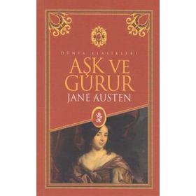 Aşk ve Gurur - Jane Austen