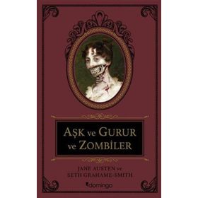 Aşk ve Gurur ve Zombiler - Jane Austen - Seth Grahame Smith