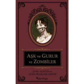 Aşk ve Gurur ve Zombiler - june austen Seth Grahame Smith