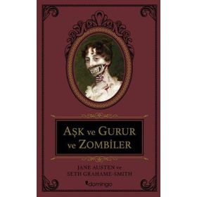 Aşk ve Gurur ve Zombiler - june austen Seth Grahame Smith