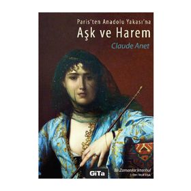 Aşk ve Harem - Claude Anet