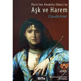 Aşk ve Harem - Claude Anet