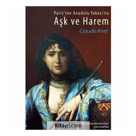 Aşk ve Harem - Claude Anet