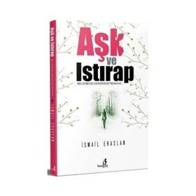Aşk ve Istırap İsmail Eraslan