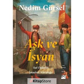 Aşk ve İsyan - Nedim Gürsel