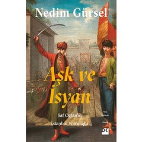 Aşk ve İsyan - Nedim Gürsel
