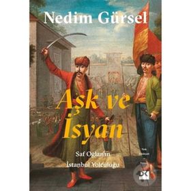 Aşk ve İsyan - Nedim Gürsel